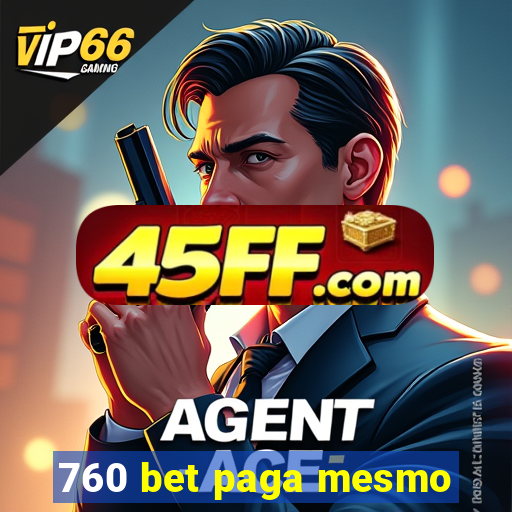 760 bet paga mesmo